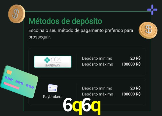 O cassino 6q6q oferece uma grande variedade de métodos de pagamento